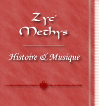 Zyc'Methys, Histoire et musique